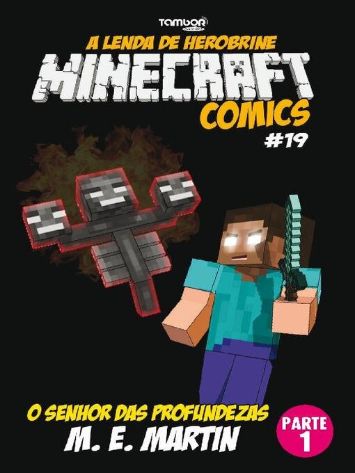 Title details for Minecraft Comics: A Lenda de Herobrine by EDICASE GESTAO DE NEGOCIOS EIRELI - Available